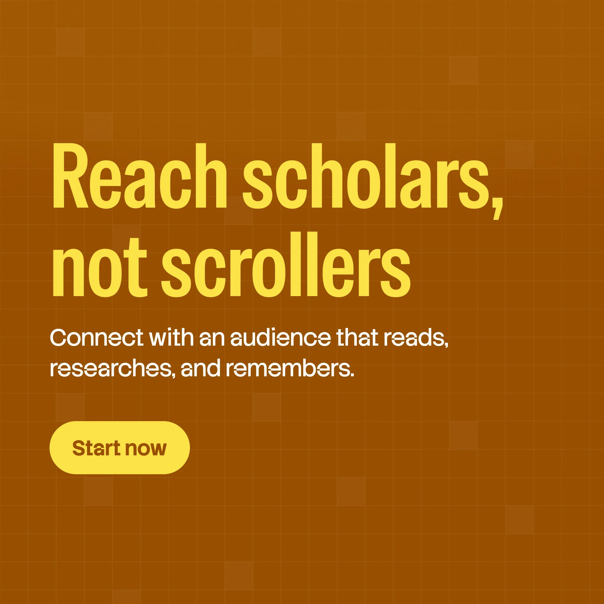 Reach scholars not scrollers (Oct 2026)