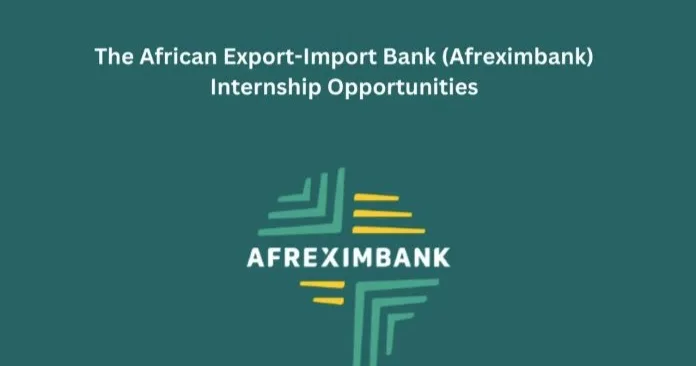 African Export-Import Bank (AfreximBank) Internship Opportunities scholarship image